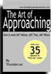 The Art Of Approaching - Your Step By Step Guide To Meeting Women