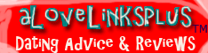aLoveLinksPlus.com DATING SERVICE DIRECTORY features reviews and advice for single people. Online since 1999 we are one of the oldest and most respected dating service reviewers.