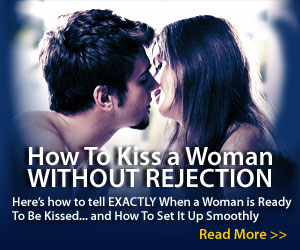 How To Kiss A Woman Without Rejection